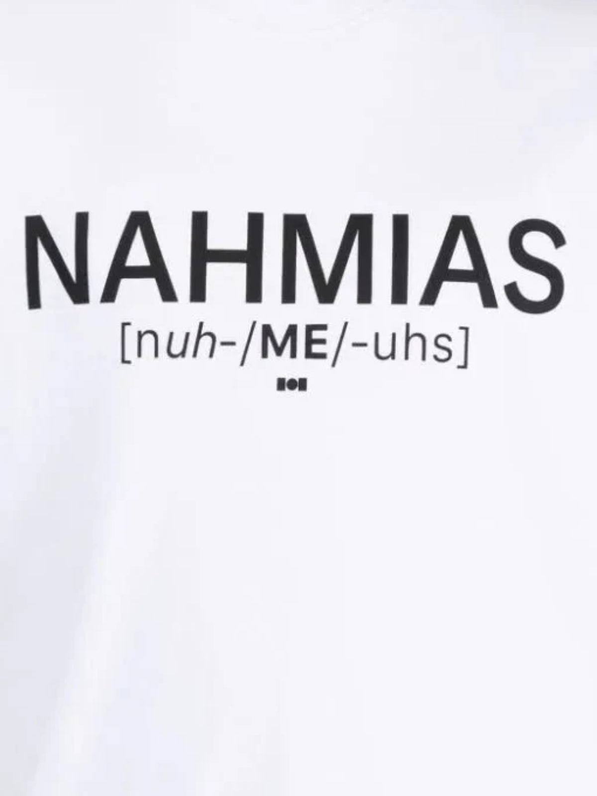Nahmias T-Shirt Pronunciation Logo White
